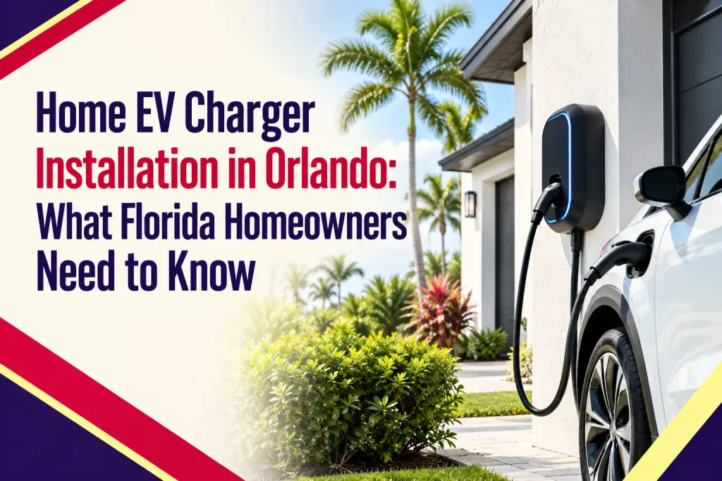 EV charger mounted on a garage wall and plugged into a white electric car, beside the title "Home EV Charger Installation in Orlando"